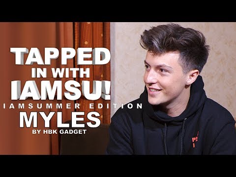 TAPPED IN WITH IAMSU! 🔥  IAMSUMMER EDITION 🔥 - MYLES