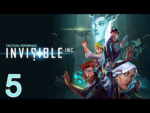 Let's Play Invisible Inc. (RELEASE) - Episode 5 - Executive Operations  Manager