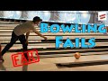 Bowling Fails Compilation
