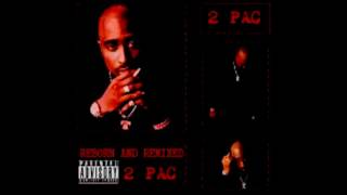 2Pac - 2 Of America's Most Wanted Blunted remix