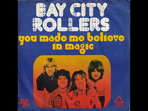 Bay City Rollers ~ You Made Me Believe In Magic 1977 Disco Purrfection Version