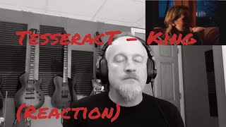 Tesseract - King (Reaction)