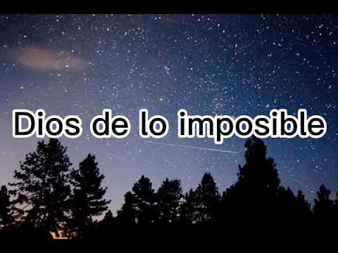Dios de lo imposible - Marcos Barrientos - David Reyes y Christine D' Clario