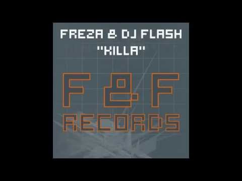 Freza & DJ Flash ‎– Killa (4Mal's Suspect Remix)