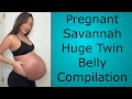 Pregnant Savannah Huge Twin Belly Compilation TikTok