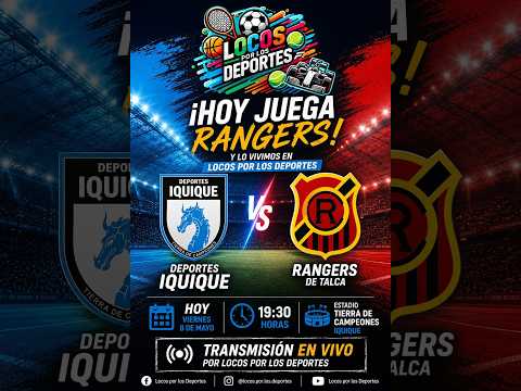 Deportes Iquique VS Rangers de Talca