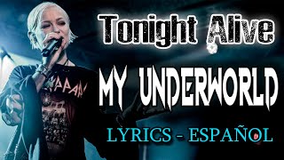 Tonight Alive - My Underworld (Feat. Corey Taylor) (Lyrics &amp; Sub Español)