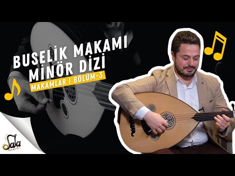Buselik Maqam / Minor - Maqams - E03