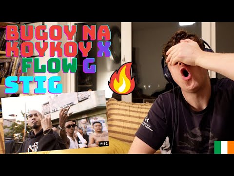 BUGOY NA KOYKOY - STIG FT. FLOW G ((IRISH GUY🇮🇪 REACTION!!)) | FIRST TIME HYPE REACTION!!