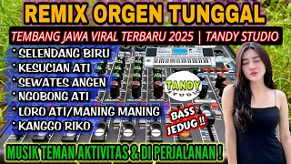 Download lagu REMIX ORGEN TUNGGAL TANDY STUDIO❗Lagu jawa viral 2025❗Selendang biru, Kesucian ati, Ngobong ati mp3 Download lagu REMIX ORGEN TUNGGAL TANDY STUDIO❗Lagu jawa viral 2025❗Selendang biru, Kesucian ati, Ngobong ati mp3