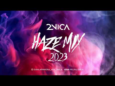2NICA - Haze Mix 2023