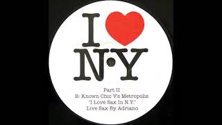 Known Chic vs. Metropolis - I ♥ Sax In N.Y.  (2003)