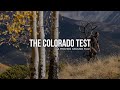 The Colorado Test - A Proving Ground Story
