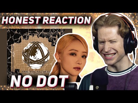 HONEST REACTION to Dreamcatcher Sua - 'No Dot'