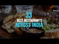 The Best Restaurants In India From Indian Street Food To Luxury Dining Tripoto