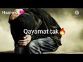 Hum Intezar Karenge Tera Qayamat Tak WhatsApp Shayari Status Heart Touching Shayari Broken Shayari