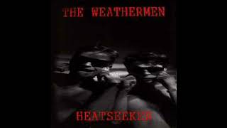 The Weathermen - Heatseeker (Untapped Version)