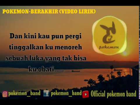 Pokemon - Berakhir (official video lirik)