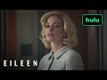 Eileen | Official Trailer | Hulu