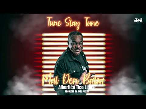 "Mal den baba" Tune Stay Tune