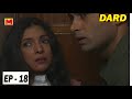 Dard Episode 19 Hindi TV Serial Shagufta Ali Neena Gupta Kanwaljit Singh Himani Shivpuri