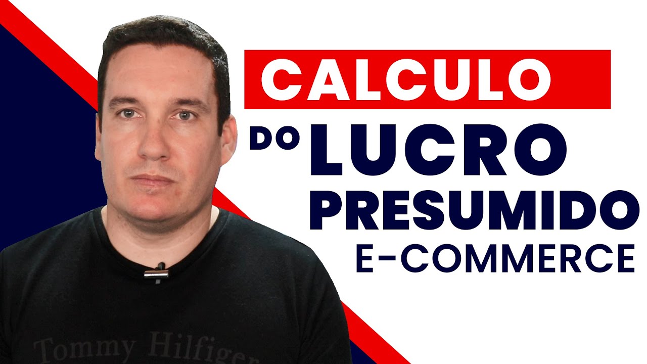 CÁLCULO DO LUCRO PRESUMIDO NO E-COMMERCE! 2021