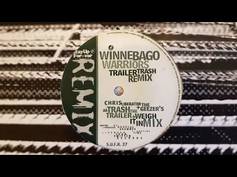 STAY UP FOREVER REMIX 27/WINEBAGO WARRIORS: TRAILER TRASH RMX-TRASH THE TRAILER WEIGHT IT IN mix.