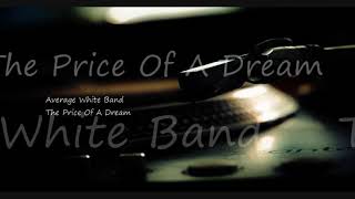 Average White Band ~ The Price Of A Dream