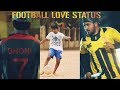 Football Love Status Football WhatsApp Status Football Status