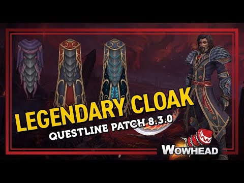 Legendary Cloak Questline - Patch 8.3.0