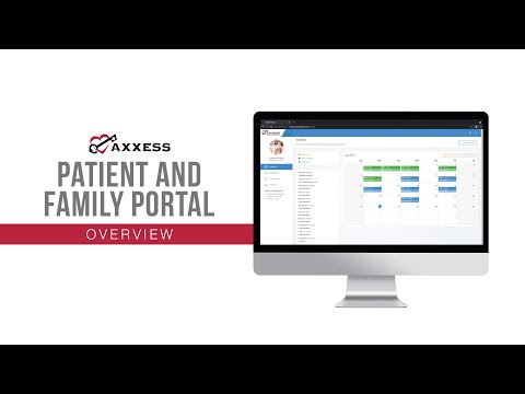 Axxess |  Patient and Family Portal Overview