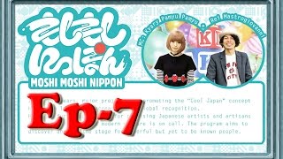 Kyary Pamyu Pamyu  MOSHi MOSHi NiPPON Ep-7 