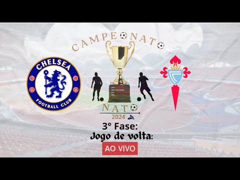 Chelsea 3 x 1 Celta Vigo (Campeonato Nato 2024) [3ª FASE - Jogo de volta:]