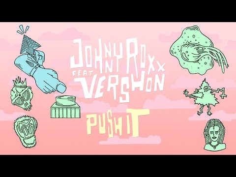 Johnny Roxx - Push It Feat. Vershon (Lyric Video)