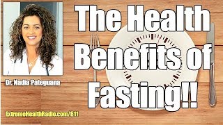 The Health Benefits of Fasting - Extreme Health Radio