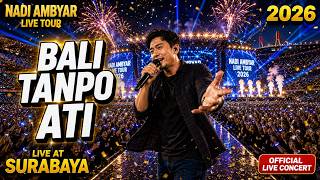 Download lagu BALI TANPO ATI - Live at Gelora Bung Tomo Surabaya | Nadi Ambyar Live Tour 2026 mp3