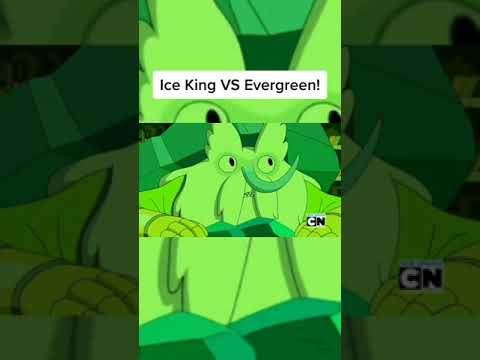 Ice King VS Evergreen