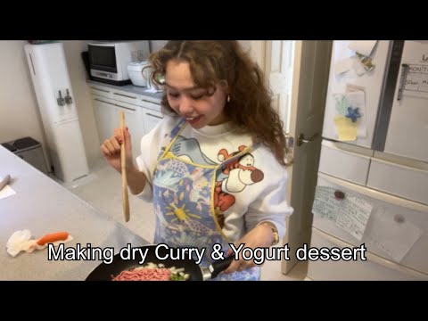 Making dry curry & Yogurt dessert - 料理しながら人類に思うこと
