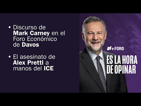 El duro discurso de Mark Carney en Davos 2026 | Es la Hora de Opinar - 26 de Enero 2026