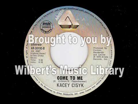 COME TO ME (1978) - Kacey Cisyk