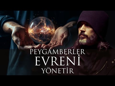 Kun fe Yekun: Peygamberlerin Evrensel Otoritesi