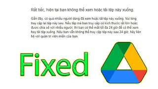 Cách Tải File Trên Google Drive Bị Giới Hạn - GCTL