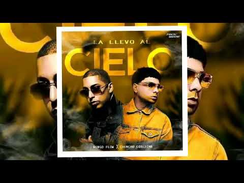 Ñengo Flow Ft Chencho Corleone - La Llevo Al Cielo (Audio Oficial )