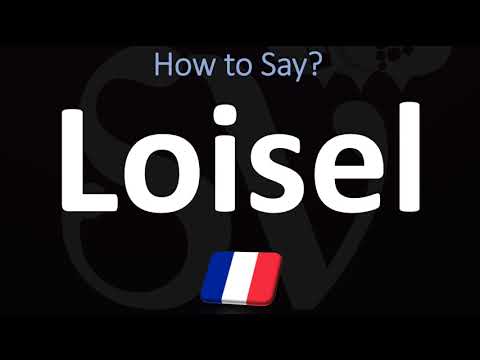 How to Pronounce Loisel? (French)