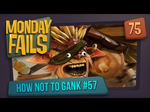 Monday Fails - How NOT to gank #57