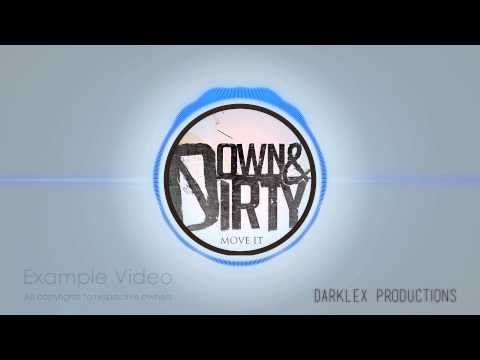 Move It - Down & Dirty (Example Video)