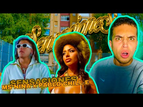 (REACCIÓN) Ms Nina, Pablo Chill-E - Sensaciones