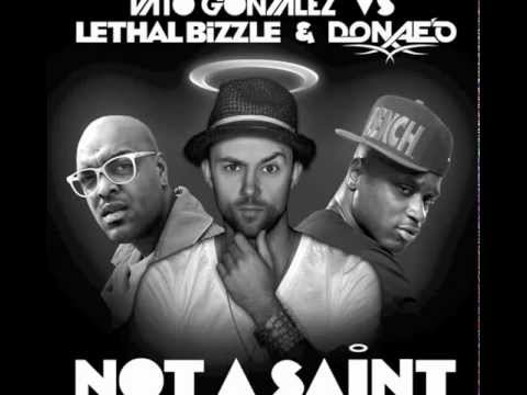 Vato Gonzalez vs. Lethal Bizzle & Donae'O - Not A Saint (Skitzofrenix Remix) [Official Audio]