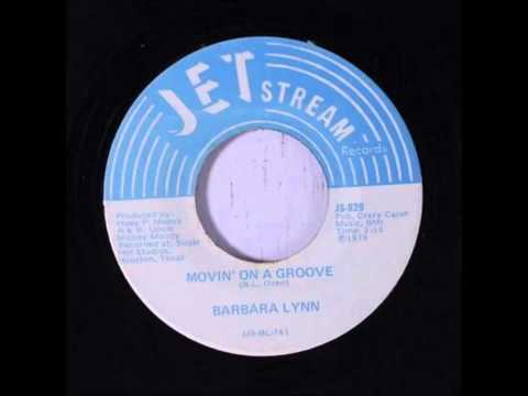 Barbara Lynn .  Movin' on a groove .  1976.