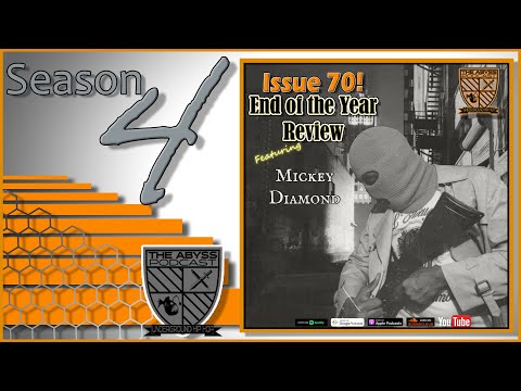 The Abyss Podcast - Issue 70: Ene of the Year Review ft. Mickey Diamond